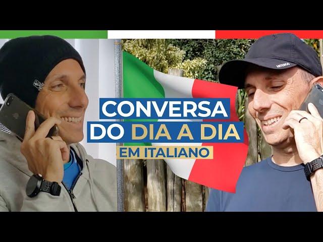 PRATIQUE A FALA EM ITALIANO COM UMA CONVERSA DO DIA A DIA [ITALIANO COM LEGENDA]