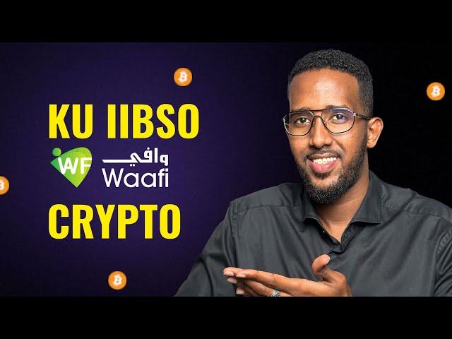 Waafi Mastercard ban ku iibsadey Crypto | Binance EVC Zaad & Sahal