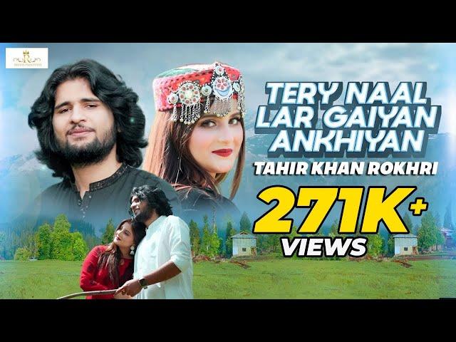 Tery Naal Lar Gaiyan Ankhiyan | Tahir Khan Rokhri | Official Video | Rokhri Production