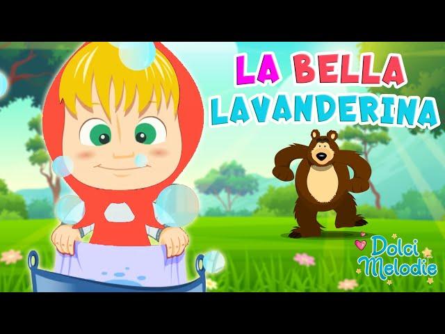 La Bella Lavanderina + 25 minuti di Canzoni per Bambini di Dolci Melodie