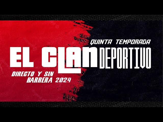 EL CLAN DEPORTIVO  EN VIVO (17/10/2024)