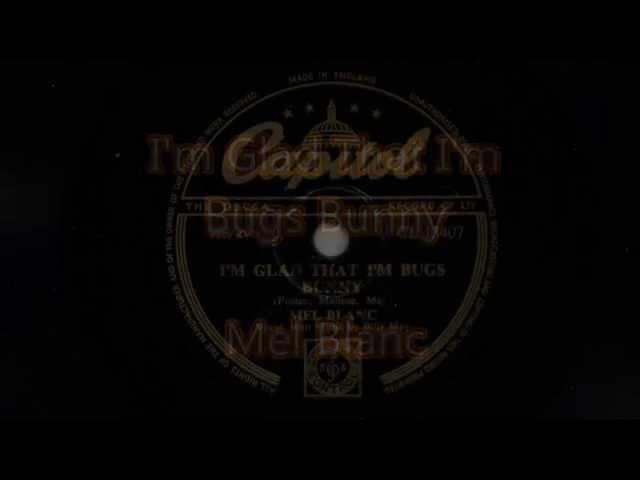 Mel Blanc 'I'm Glad That I'm Bugs Bunny' 1950 78 rpm