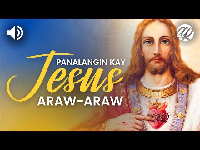 Panalangin kay Jesus Araw-araw • Tagalog Daily Prayers to Jesus