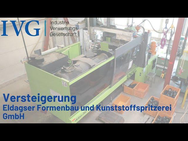 Versteigerung Eldagser Formenbau und Kunststoffspritzerei GmbH I IVG