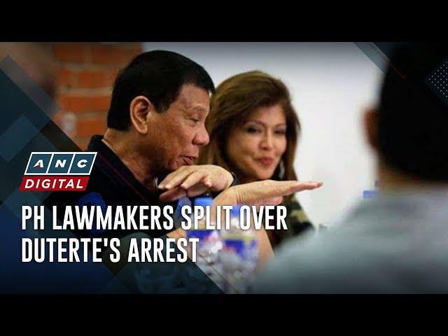 PH lawmakers split over Duterte's arrest | ANC