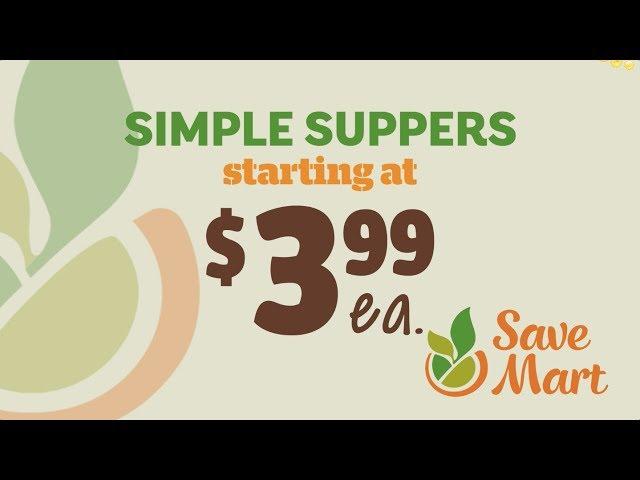 Save Mart Simple Suppers