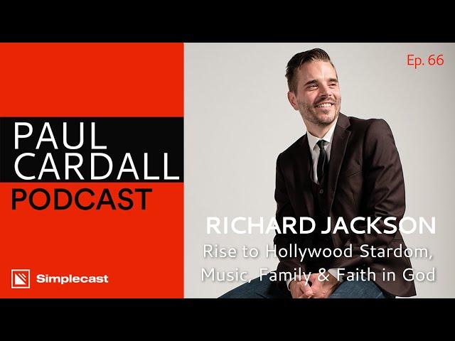 Richard Jackson - Hollywood Actor, Music, Family and Faith in God