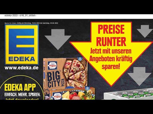  Edeka Katalog Prospekt 19. bis 23. April 2022 - Neuigkeiten, Angebote Deutschland 