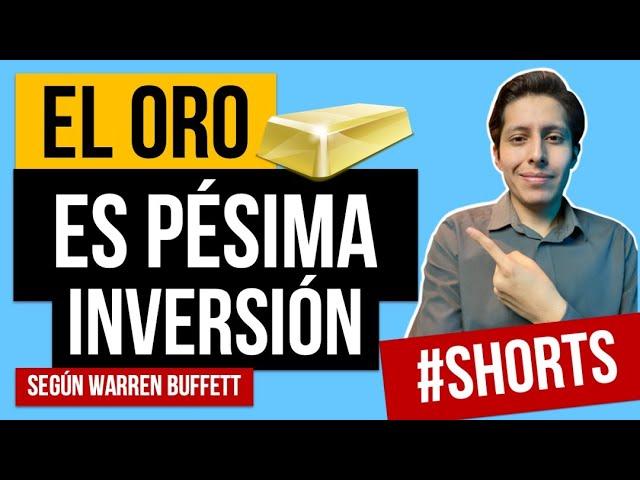 El oro es una PÉSIMA INVERSIÓN según Warren Buffett #shorts