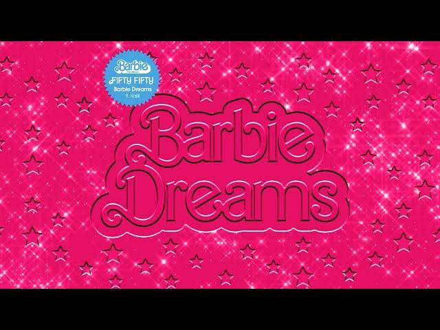 FIFTY FIFTY - Barbie Dreams (feat. Kaliii) [From Barbie The Album] [Official Audio]