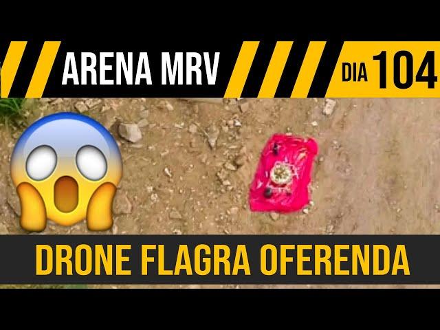 ARENA MRV DRONE FLAGRA OFERENDA