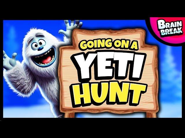  Yeti Hunt  Brain Break  Bear Hunt  Winter Brain Breaks