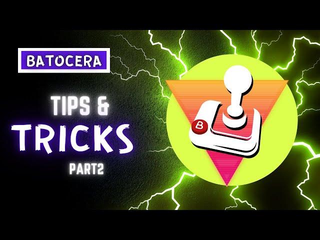 Batocera Tips & Tricks You Should Know! Part 2