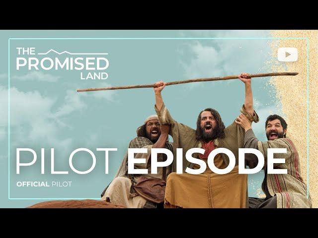 PILOT EPISODE: The Promised Land Series