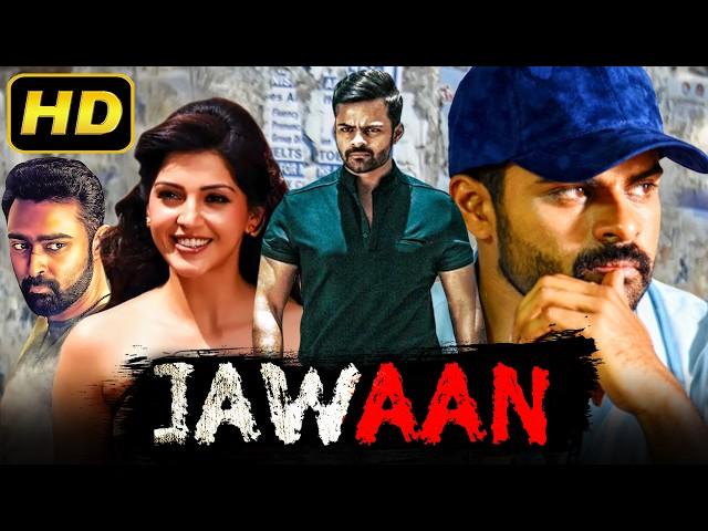 Jawaan (HD) Hindi Dubbed Full Movie | Sai Dharam Tej, Mehreen Pirzada, Prasanna