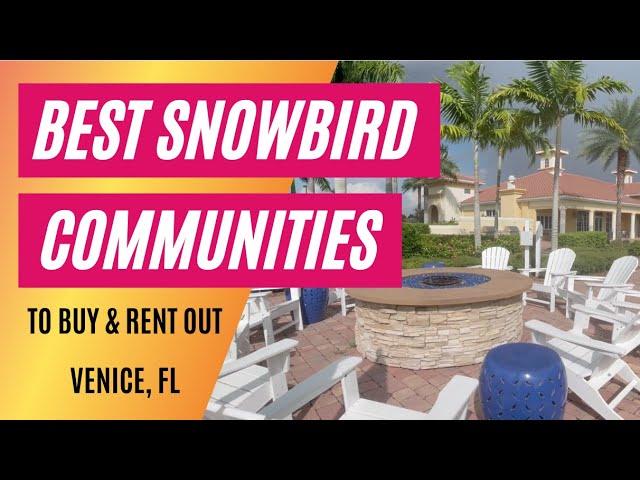 Best Snowbird Communities in Venice to Buy a Home (And Rent Out)