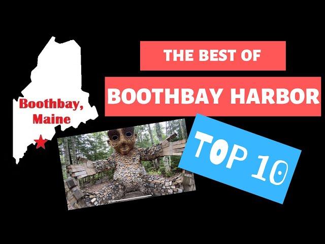 Boothbay Harbor, Maine, best of. Travel guide, Tips and Top 10 (...And cost!)