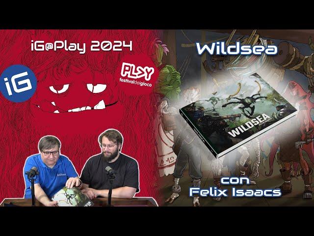 PLAY 2024 Game Showcase: Wild Sea, con Felix Isaacs