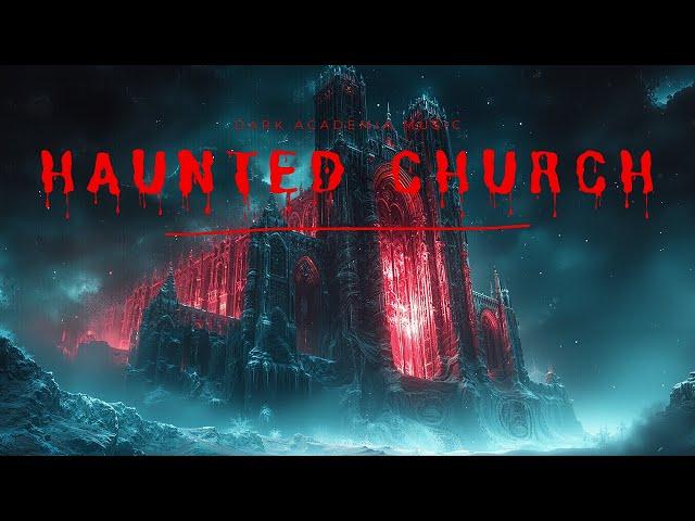 Frozen Gothic Church | Dark Academia Music in a Haunted Setting | Reading and Relaxation