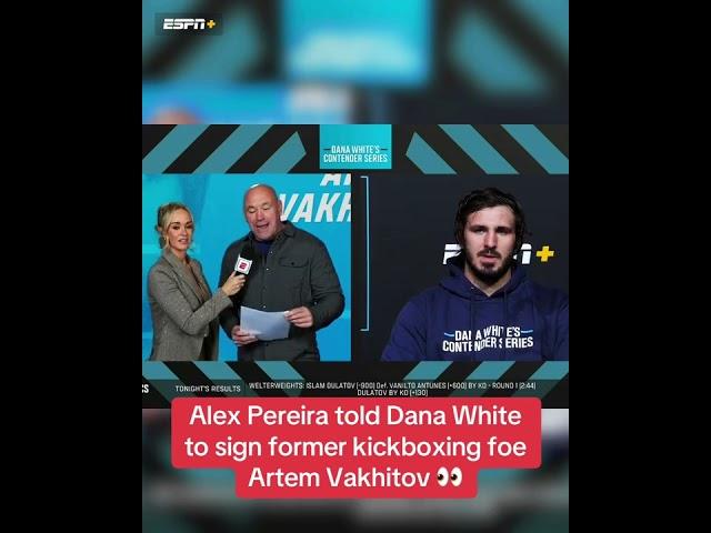 Pereira told Dana to sign Vakhitov  #DWCS