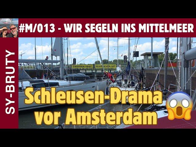 #M/013 - Schleusendrama vor Amsterdam - Hektik vor  Ijmuiden