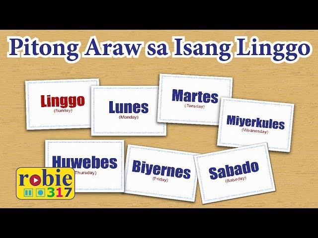 Pitong Araw Sa Isang Linggo | Tagalog Days of a Week Song | robie317