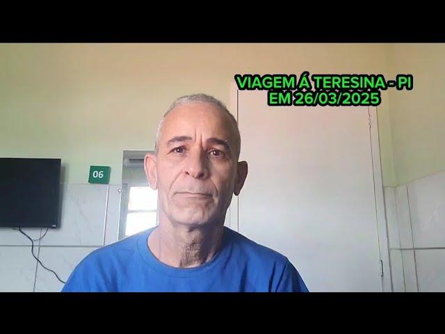 VIAGEM Á TERESINA - PI, EM 26/03/2025.