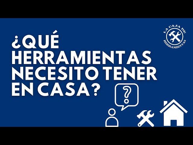 ️ Herramientas básicas que debes de tener en casa 