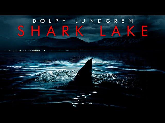 Shark Lake | FULL MOVIE | Dolph Lundgren Giant Shark Movie