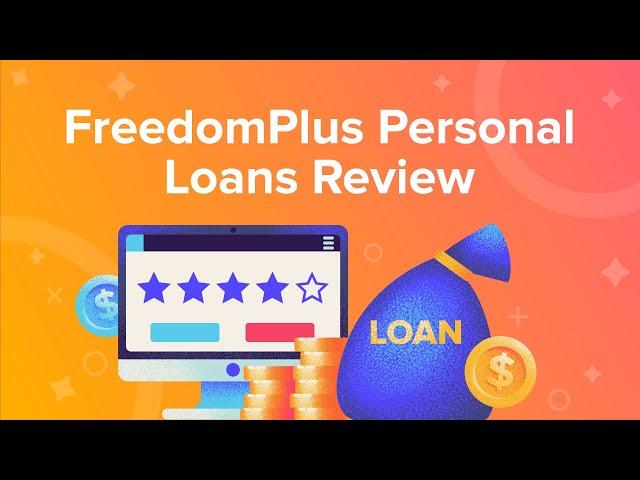 FreedomPlus Personal Loans Review