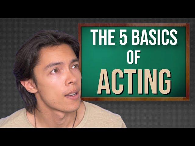 The 5 Basics of Acting | How To Start Acting 2024