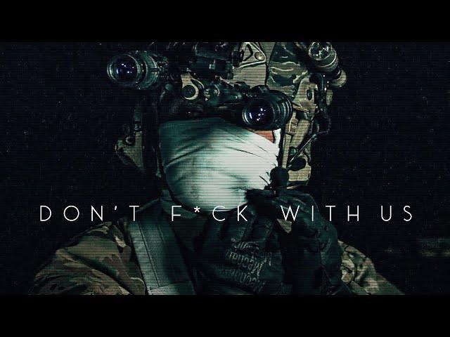 Military Motivation - "Don't F*ck With Us"