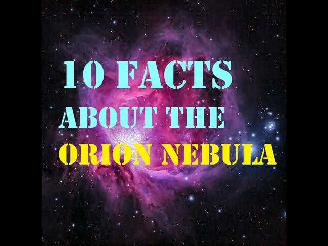 Discovering the Cosmos: 10 Fascinating Facts about the Orion Nebula