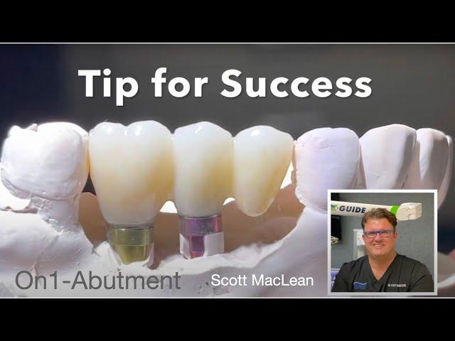 NEW!!  Implant Bridge Abutment Tips with Dr Scott MacLean