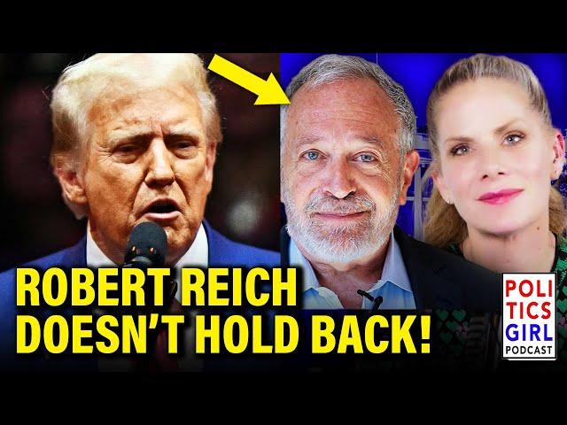 Robert Reich SPEAKS OUT After Election | PoliticsGirl