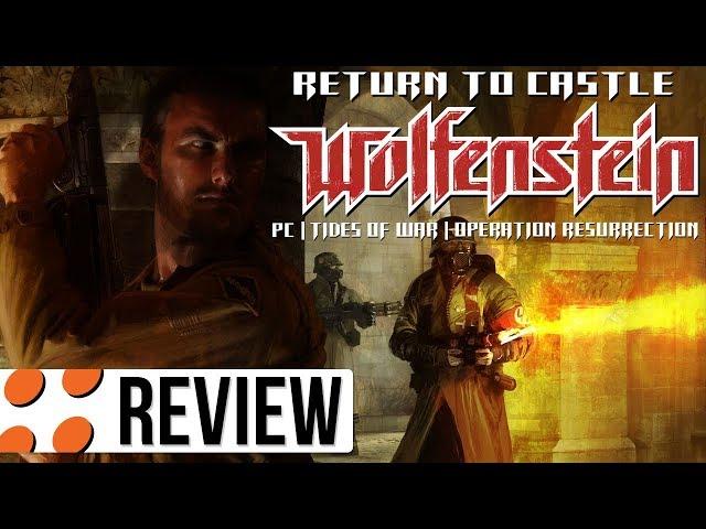 Return to Castle Wolfenstein, Tides of War, & Operation Resurrection Video Review