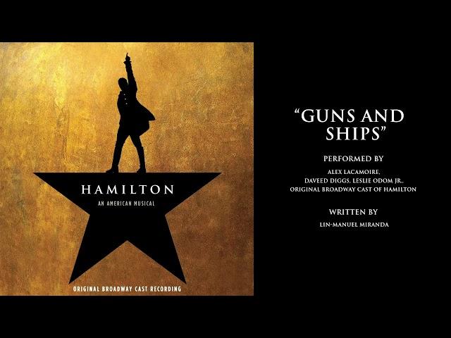 "Guns and Ships" from HAMILTON