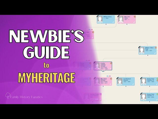 A Newbie's Guide to the MyHeritage Website -  Genealogy Research