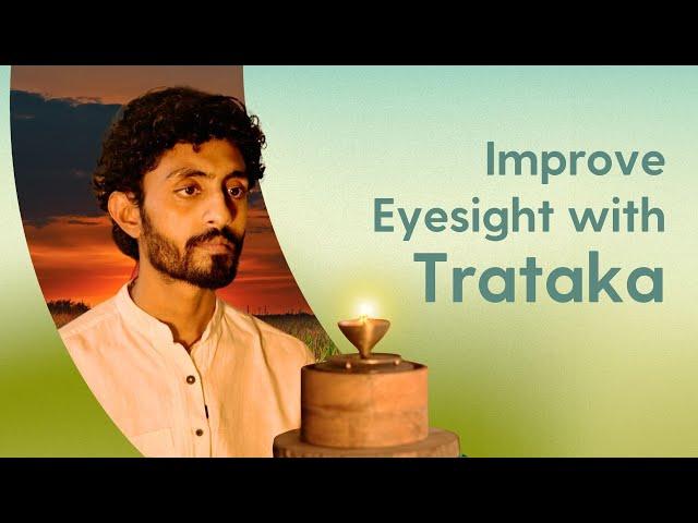 Trataka Meditation to improve eyesight & build focus | 10 minutes