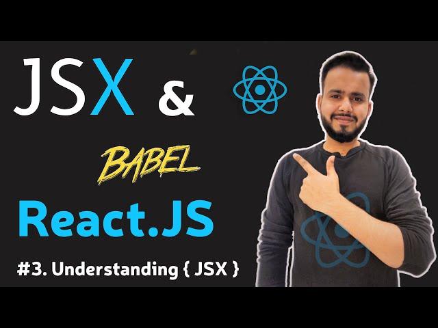 #3 What is JSX & Babel in React | Complete Reactjs tutorials in hindi 2024