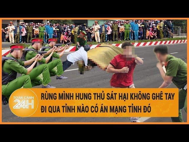 Rùng mình hung thủ sát hại không ghê tay, đi qua tỉnh nào có án mạng tỉnh đó | Hồ sơ vụ án