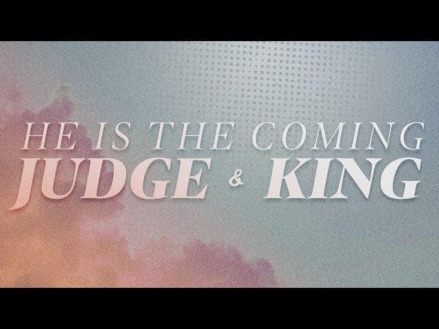 He is the Coming Judge & King - Pr. Rommel Ramos