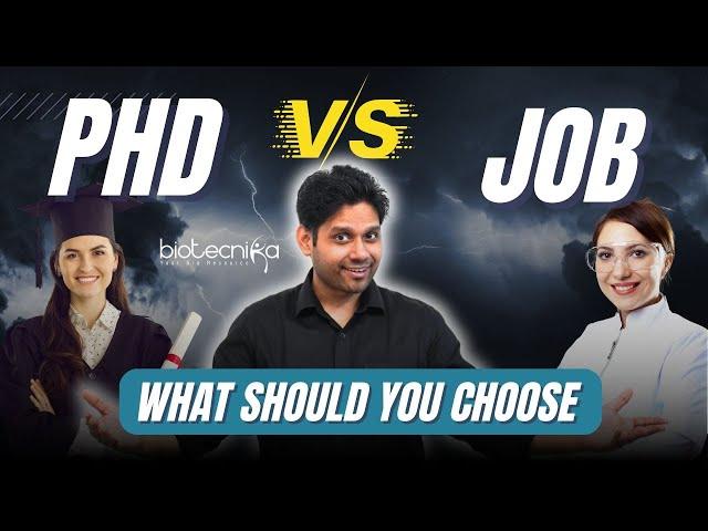 PhD vs Job: What Should You Choose? #career  #phd  #biotechnolgy #job