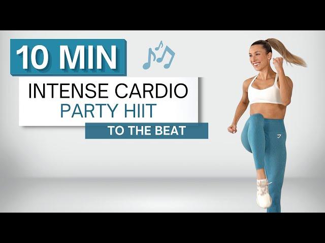 10 min CARDIO PARTY HIIT WORKOUT | To The Beat  | No Squats or Lunges | Fun + High Intensity