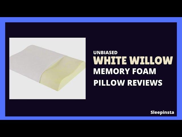 The White Willow pillow review| The White Willow Cervical Orthopaedic Memory Foam Pillow Overview