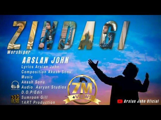 New Masihi Geet ll  Zindagi ll Arslan John ll Jay zindagi chay toun na howayn ll officail video 2023