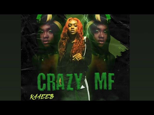 Kaaeeb “Crazy Mf” (Official Audio)