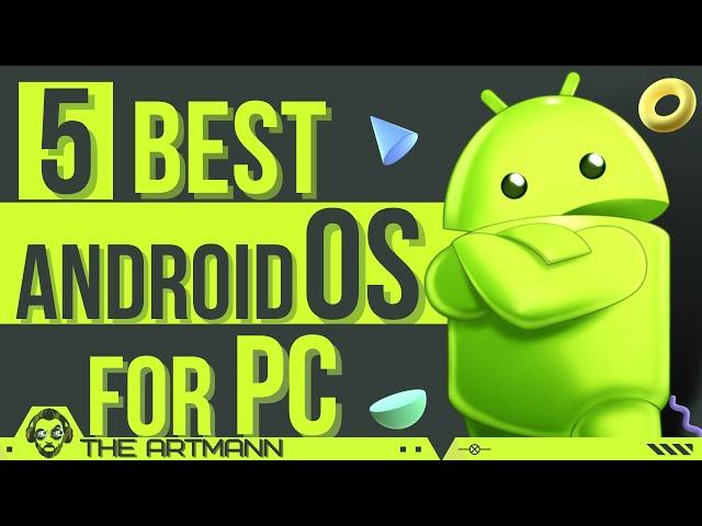 Best Android Operating Systems for PC in 2023 [With PLAY STORE]