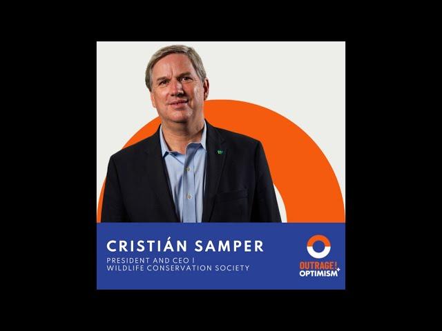 118. Protecting Our Planet with Cristián Samper