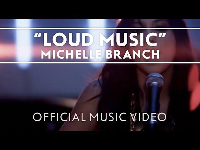 Michelle Branch - Loud Music [Official Music Video]